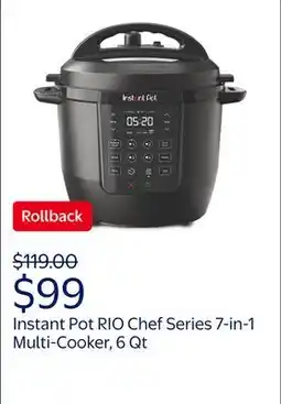 Walmart Instant Pot 6Qt RIO Chef Series 7-in-1 Multi-Cooker, Pressure Cooker, Slow Cook, & More, Black offer