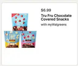 Walgreens Tru Fru Chocolate Covered Snacks offer