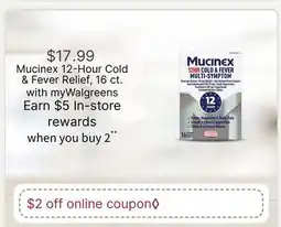 Walgreens Mucinex 12-Hour Cold & Fever Relief offer