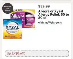 Walgreens Allegra or Xyzal Allergy Relief offer