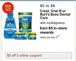 Walgreens Crest, Oral-B or Burt's Bees Dental Care offer