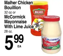 Superior Grocers Malher Chicken Bouillon 32 oz or McCormick Mayonnaise With Lime Juice 28 oz offer