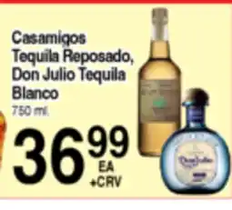 Superior Grocers Casamigos Tequila Reposado, Don Julio Tequila Blanco offer