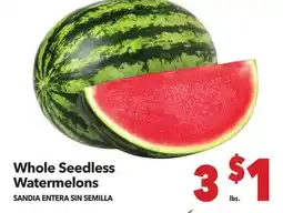 Vallarta Supermarkets Whole Seedless Watermelons / SANDIA ENTERA SIN SEMILLA offer
