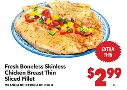 Vallarta Supermarkets Fresh Boneless Skinless Chicken Breast Thin Sliced Fillet/MILANESA DE PECHUGA DE POLLO offer