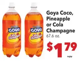 Vallarta Supermarkets Goya Coco, Pineapple or Cola Champagne offer