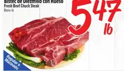 El Super Bistec de Diezmillo con Hueso / Fresh Beef Chuck Steak offer