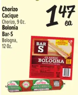 El Super Chorizo Cacique, Chorizo, 9 Oz. Bolonia Bar-S, Bologna, 12 Oz offer