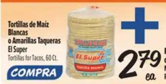 El Super Tortillas de Maíz Blancas o Amarillas Taqueras El Super offer