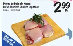 El Super Pierna de Pollo sin Hueso / Fresh Boneless Chicken Leg Meat offer