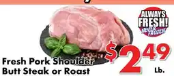 Valley Marketplace Fresh Pork Shoulder Butt Steak or Roast offer