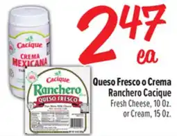 El Super Fresh Queso Fresco o Crema Ranchero Cacique offer