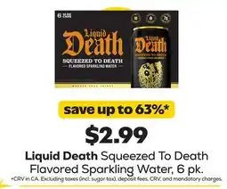 Grocery Outlet Liquid Death Squeezed To Death Flavored Sparkling Water offer