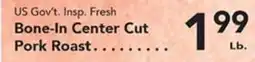 Eurofresh Market US Gov't. Insp. Fresh Bone-In Center Cut Pork Roast offer