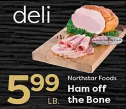 Rich's Fresh Market Northstar Foods Ham off the Bone offer