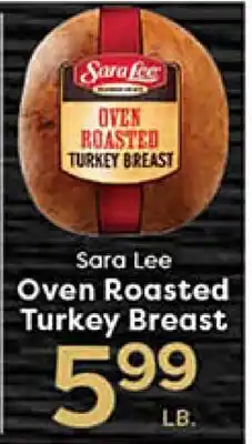 Rich's Fresh Market Sara Lee Oven Roasted Turkey Breast offer