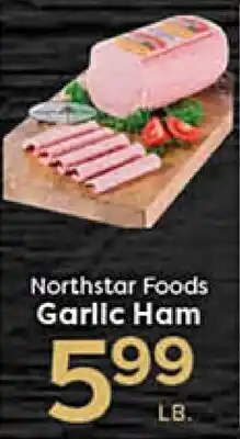 Rich's Fresh Market Northstar Foods Garlic Ham offer