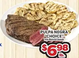 Torres Supermercado PULPA NEGRA CHOICE Top Round Steak offer