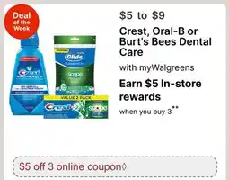 Walgreens Crest, Oral-B or Burt's Bees Dental Care offer