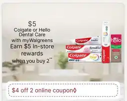 Walgreens Colgate or Hello Dental Care offer