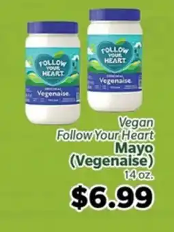 Living Fresh Market Vegan Follow Your Heart Mayo (Vegenaise) offer