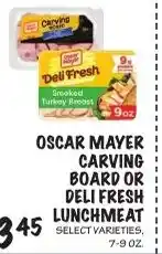 Foodarama Oscar Mayer Carving Board or Deli Fresh Lunchmeat offer
