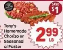Tony’s Fresh Market Tony's Homemade Chorizo or Seasoned al Pastor offer