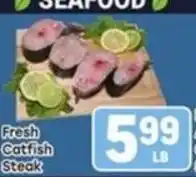 Tony’s Fresh Market Fresh Catfish Steak offer