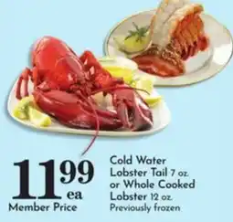 Pavilions Cold Water Lobster Tail or Whole Cooked Lobster offer