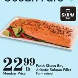 Pavilions Fresh Skuna Bay Atlantic Salmon Fillet offer