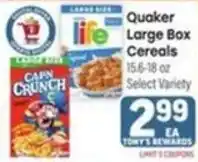 Tony’s Fresh Market Quaker Large Box Cereals offer