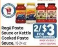 Tony’s Fresh Market Ragu Pasta Sauce or Kettle Cooked Pasta Sauce offer
