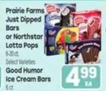 Tony’s Fresh Market Prairie Farms Just Dipped Bars or Northstar Lotta Pops offer