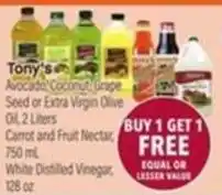 Tony’s Fresh Market Tony's Avocado, Coconut, Grape Seed or Extra Virgin Olive Oil offer