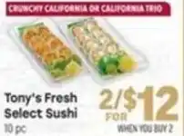 Tony’s Fresh Market Tony's Fresh Select Sushi offer