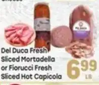 Tony’s Fresh Market Del Duca Fresh Sliced Mortadella or Fiorucci Fresh Sliced Hot Capicola offer