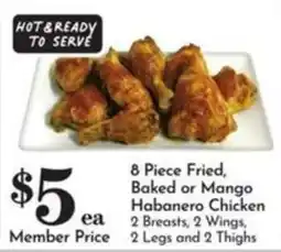 Pavilions 8 piece fried, baked or mango habanero chicken offer