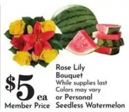 Pavilions Rose Lily Bouquet or Personal Seedless Watermelon offer