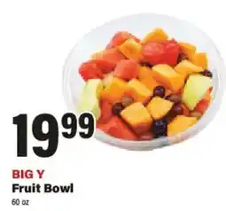 Big Y Big Y Fruit Bowl offer