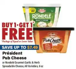 Big Y President Pub Cheese or Rondéle Gourmet Garlic & Herb Spreadable Cheese, All Varieties offer
