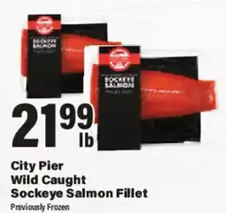 Big Y City Pier Wild Caught Sockeye Salmon Fillet offer