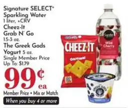 Pavilions Signature Select Sparkling Water, Cheez-It Grab N' Go, The Greek Gods Yogurt offer