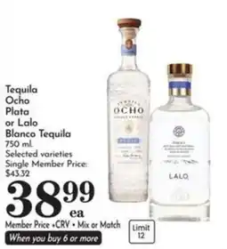 Pavilions Tequila Ocho Plata or Lalo Blanco Tequila offer