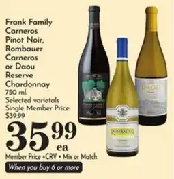 Pavilions Frank Family Carneros Pinot Noir, Rombauer Carneros or Daou Reserve Chardonnay offer