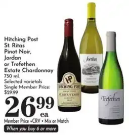 Pavilions Hitching Post St. Ritas Pinot Noir, Jordan or Trefethen Estate Chardonnay offer