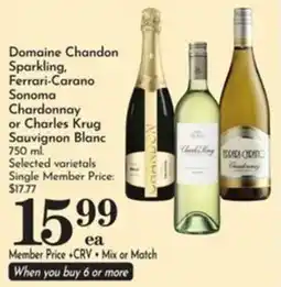 Pavilions Domaine Chandon Sparkling, Ferrari-Carano Chardonnay or Charles Krug Sauvignon Blanc offer