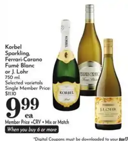 Pavilions Korbel Sparkling, Ferrari-Carano Fumé Blanc or J. Lohr offer
