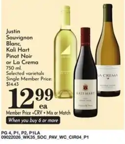 Pavilions Justin Sauvignon Blanc, Kali Hart Pinot Noir or La Crema offer