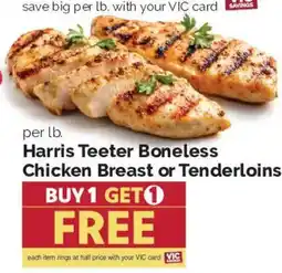 Harris Teeter Harris Teeter Boneless Chicken Breast or Tenderloins offer