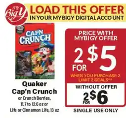 Big Y Quaker Cap'n Crunch or Crunch Berries offer